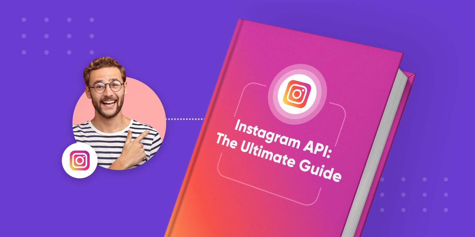 7 Ways to Use Instagram API for Your Business